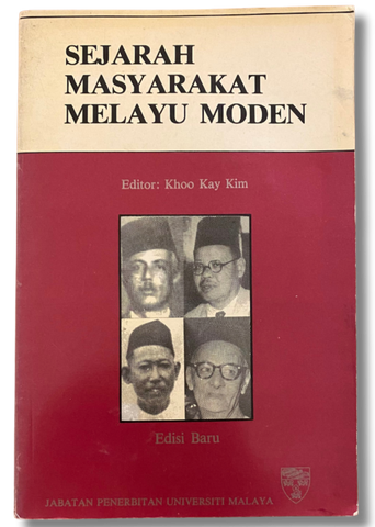 Sejarah Masyarakat Melayu Moden (Editor: Khoo Kay Kim)