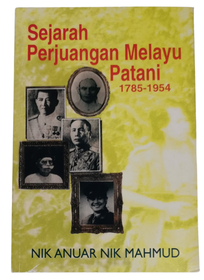 Sejarah Perjuangan Melayu Patani, 1785-1954