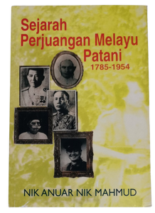 Sejarah Perjuangan Melayu Patani, 1785-1954