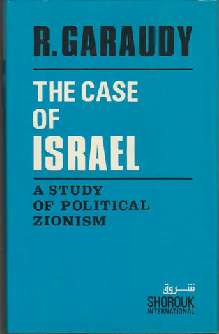 The Case of Israel: A Study of Political Zionism