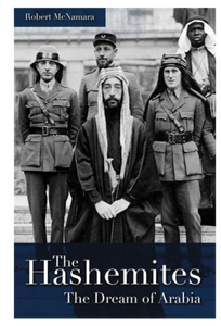 The Hashemites: Dreams of Arabia