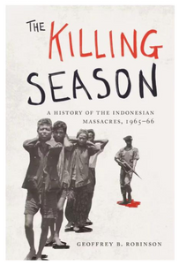 The Killing Season: A History of The Indonesian Massacre