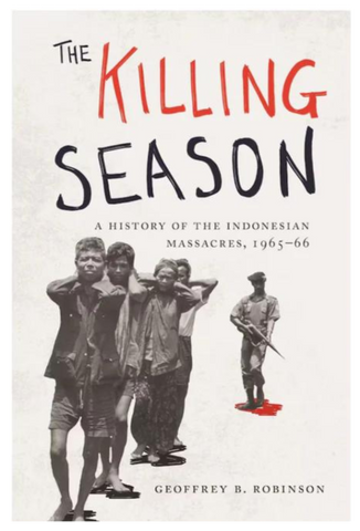 The Killing Season: A History of The Indonesian Massacre