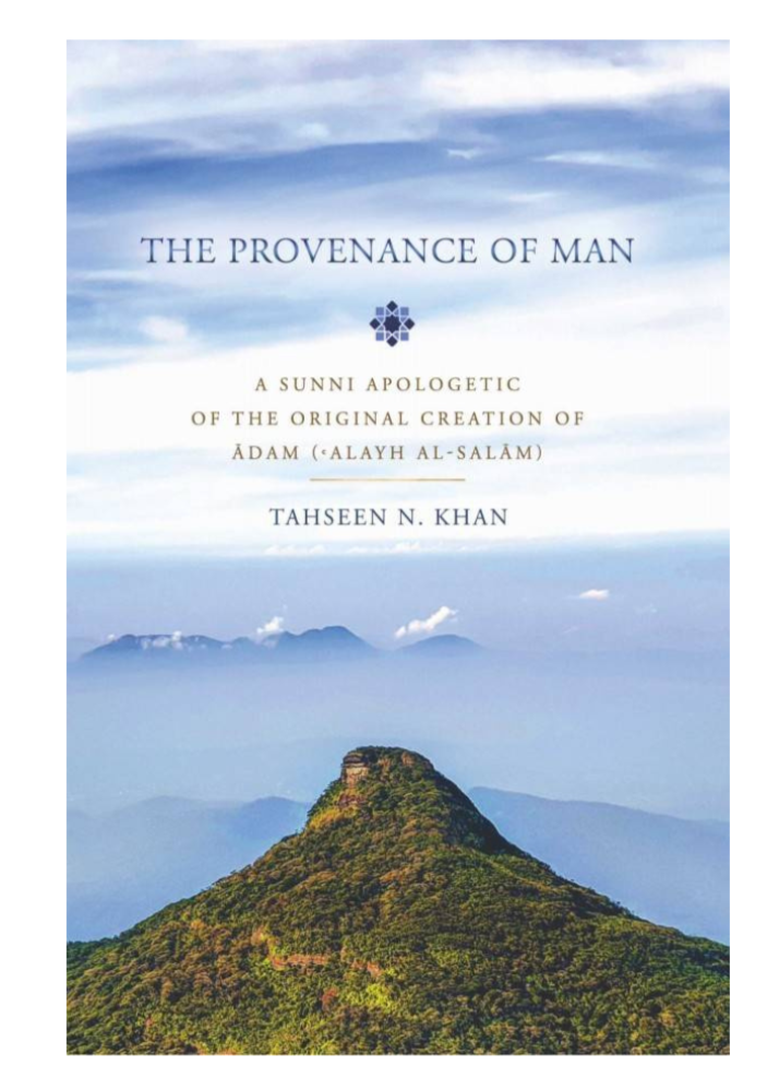 The Provenance of Man: A Sunni Apologetic of the Original Creation of Adam