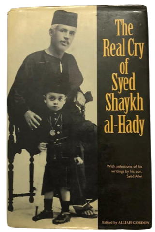The Real Cry of Syed Sheikh Al-Hady (1st edition) (Rare)