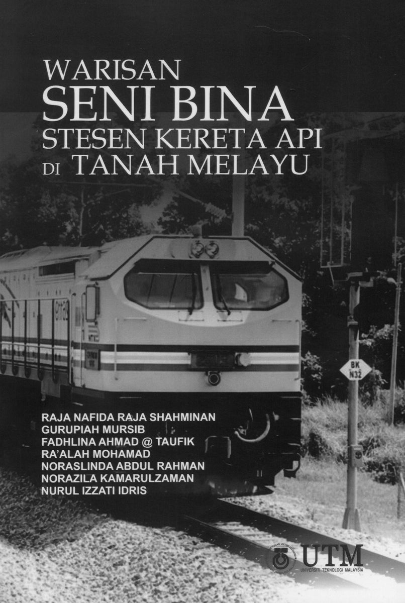 Warisan Seni Bina Kereta Api di Tanah Melayu – Bukuku Press