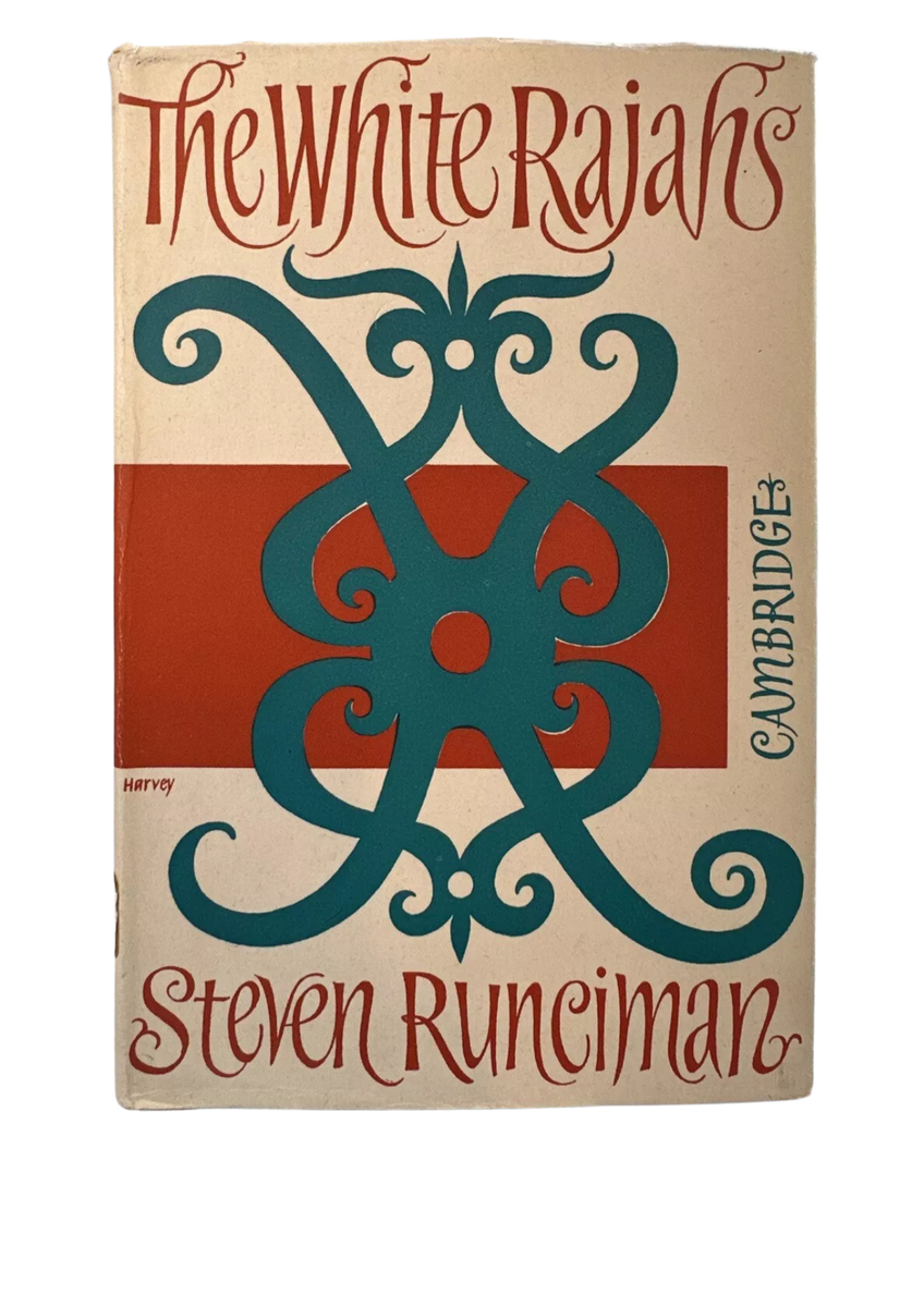 The White Rajahs - Steven Runciman (1960) – Bukuku Press