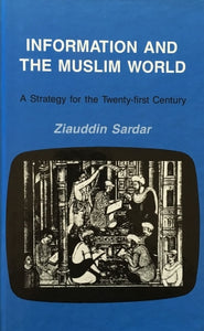 Information and the Muslim World: A Strategy for the Twenty-First Century