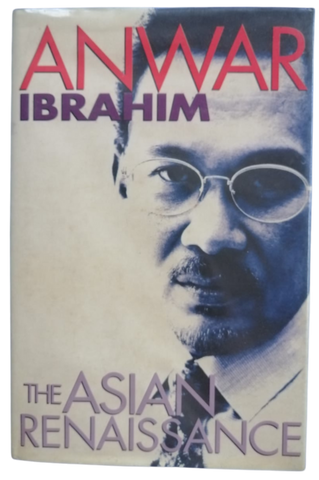 The Asian Renaissance - Anwar Ibrahim (1st edition)