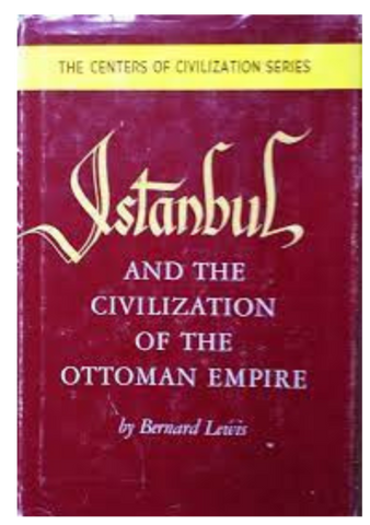 Istanbul and the Civilization of the Ottoman Empire (Centers of Civilization Series)