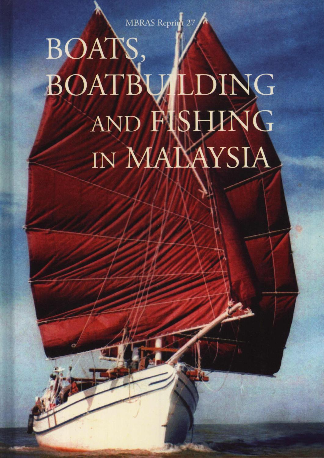 Boats, Boatbuilding and Fishing in Malaysia