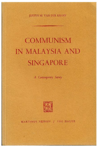 Communism in Malaysia and Singapore (1967) (1st edition)