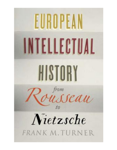 One of the most distinguished cultural and intellectual historians of our time, Frank Turner taught a landmark Yale University lecture course on European intellectual history that drew scores of students over many years