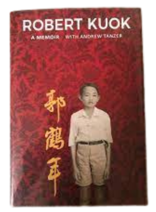 Robert Kuok: A Memoir