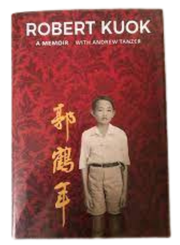 Robert Kuok: A Memoir