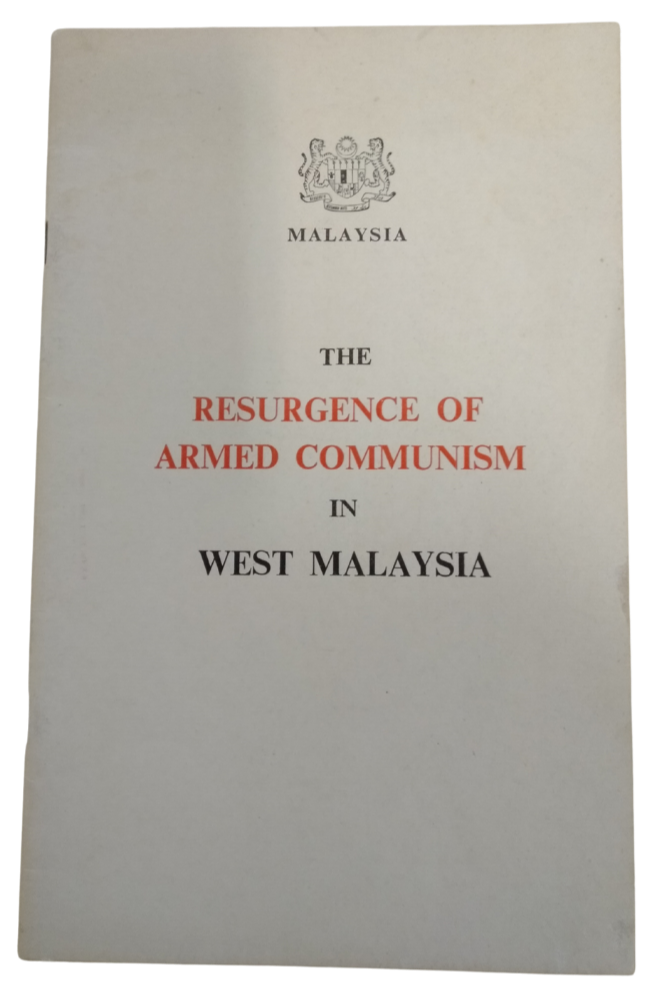 White Paper - The Resurgence Of Armed Communism in West Malaysia