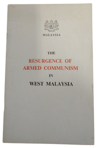 White Paper - The Resurgence Of Armed Communism in West Malaysia