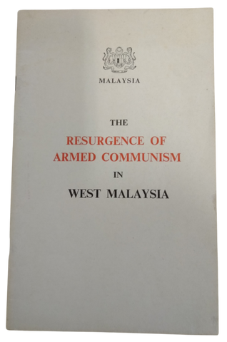 White Paper - The Resurgence Of Armed Communism in West Malaysia