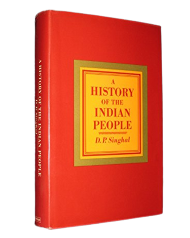 A History of Indian People (D.P Singhal)