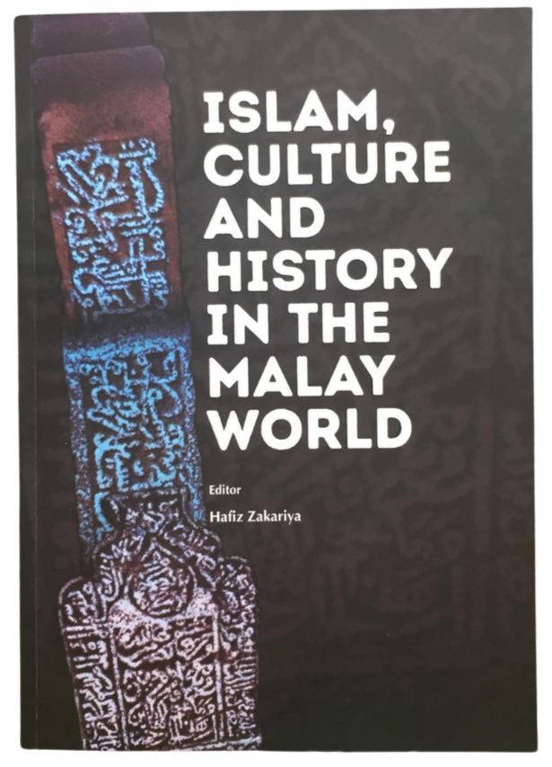 Islam, Culture And History In The Malay World
