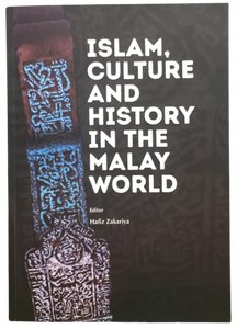 Islam, Culture And History In The Malay World