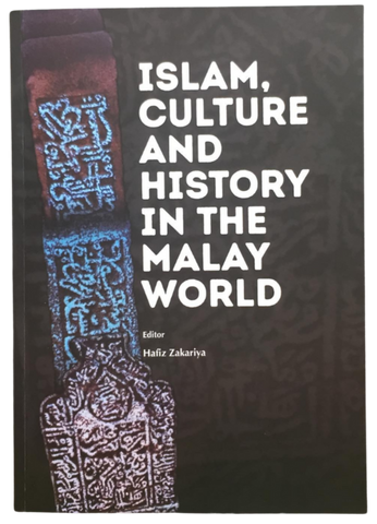 Islam, Culture And History In The Malay World