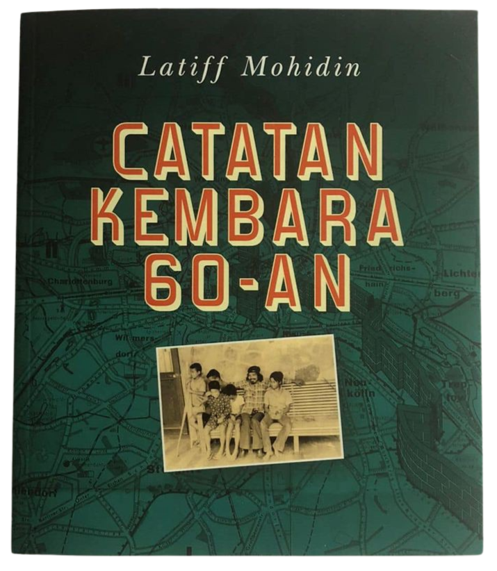 Catatan Kembara 60an Latiff Mohidin