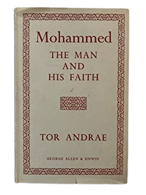 Mohammed The Man and His Faith