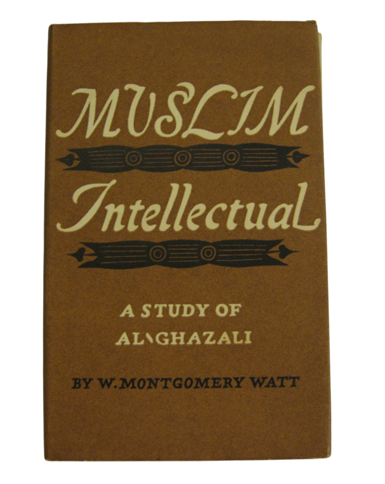 Muslim Intellectual: A Study of Al-Ghazzali (1963)