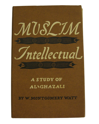 Muslim Intellectual: A Study of Al-Ghazzali (1963)