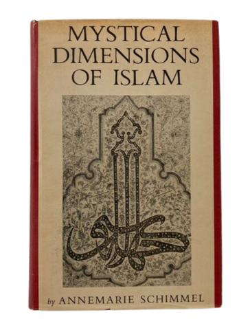 Mystical Dimensions of Islam - Annemarie Schimmel (1st edition)