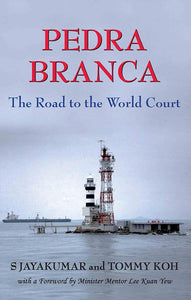 Pedra Branca : The Road To World Court