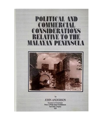 Political and Commercial Considerations Relative to Malayan Peninsula