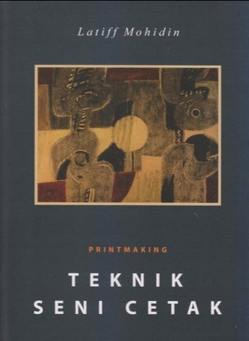 Teknik Seni Cetak/ Printmaking - Latiff Mohidin