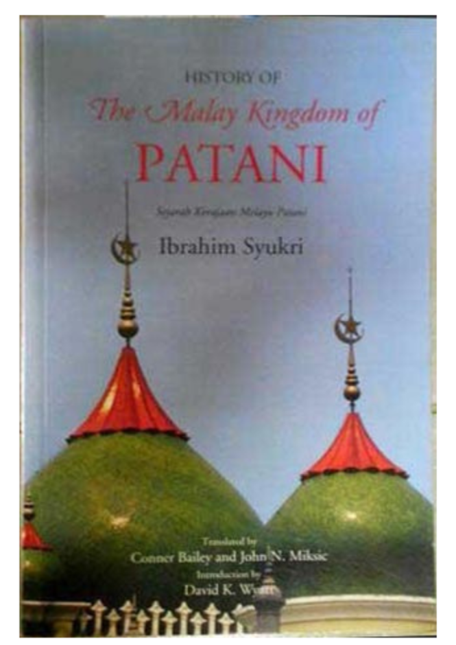 History of the Malay Kingdom of Patani (Ibrahim Syukri)