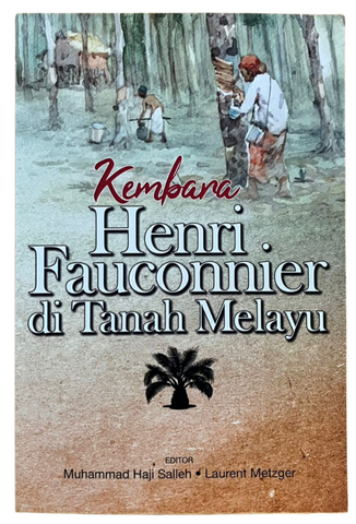 Kembara Henri Fauconnier di Tanah Melayu