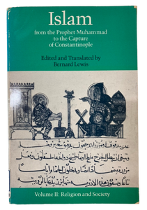 Islam from the Prophet Muhammad to the Capture of Constantinople: Religion and Society