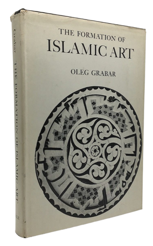 The Formation of Islamic Art (1st edition) (1978)