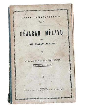 Sejarah Melayu or The Malay Annals