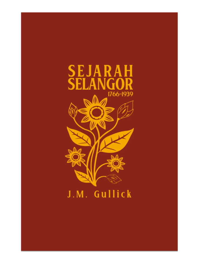 Sejarah Selangor, 1766-1939 (J.M Gullick)