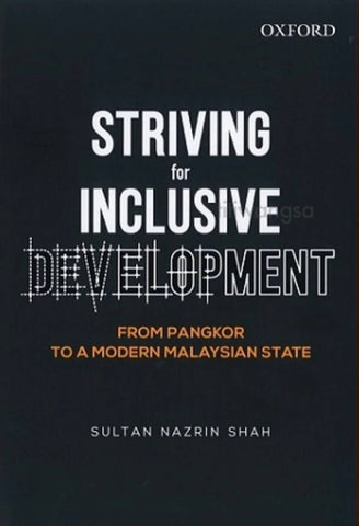 Striving for Inclusive Development: From Pangkor to a Modern Malaysian State