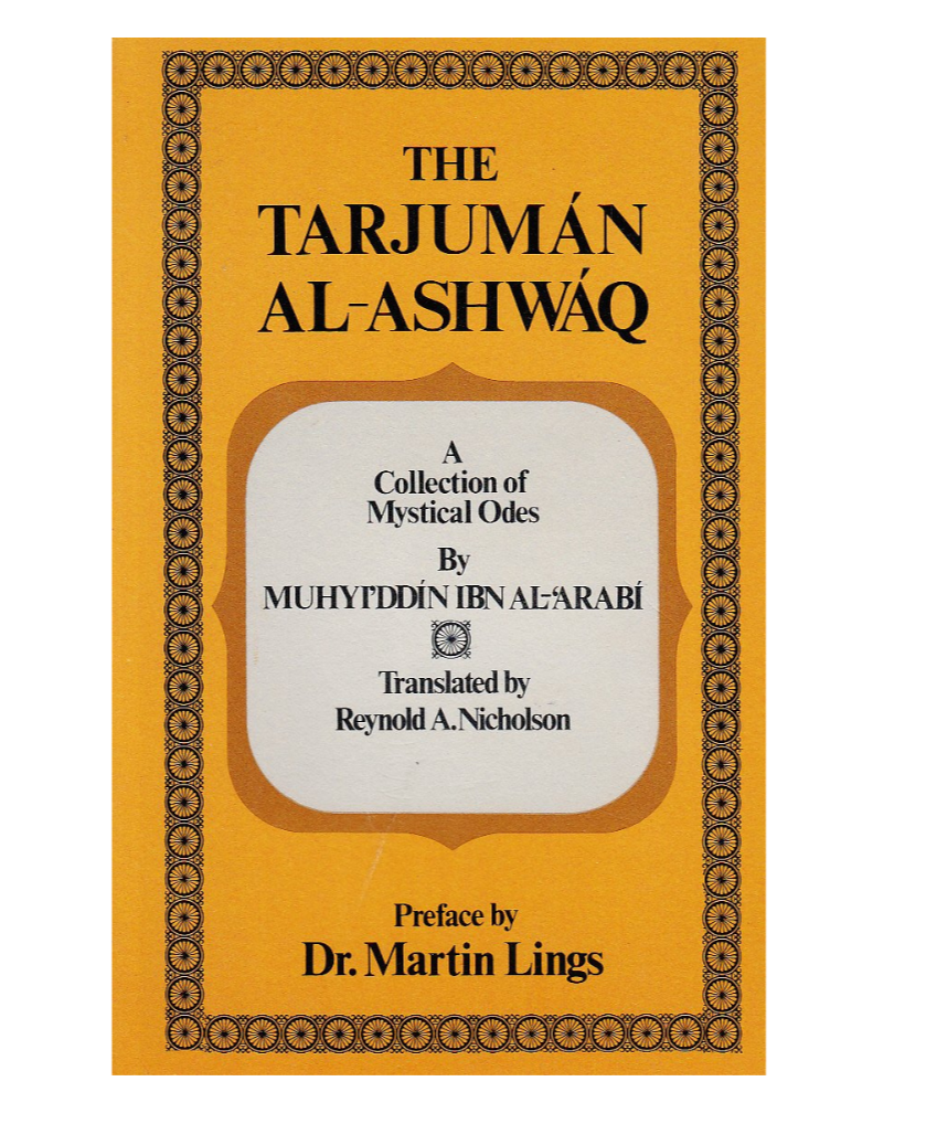 Tarjuman Ashwaq: A Collection of Mystical Odes