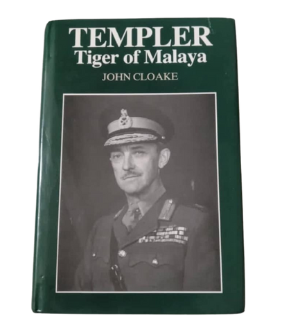 Templer: The Tiger of Malaya