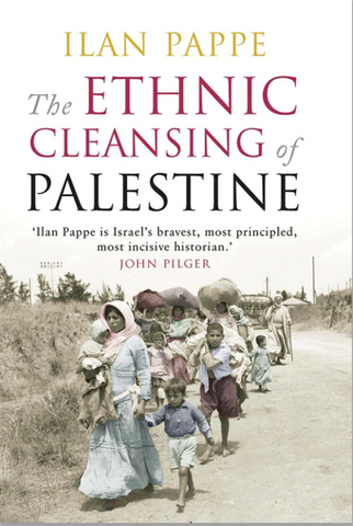 The Ethnic Cleansing of Palestine