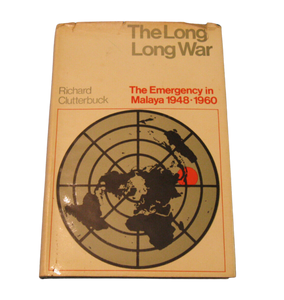 The Long Long War: Emergency in Malaya, 1948-1960