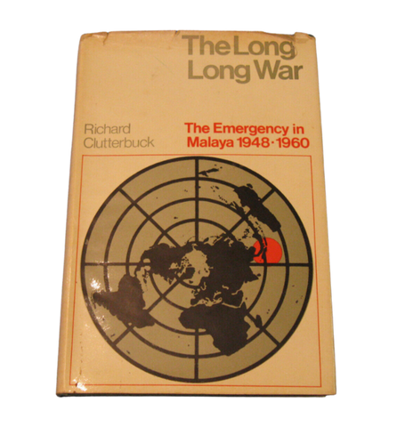 The Long Long War: Emergency in Malaya, 1948-1960