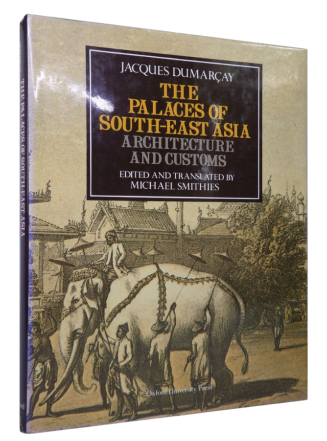 The Palaces of Southeast Asia: Architecture and Customs