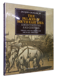 The Palaces of Southeast Asia: Architecture and Customs