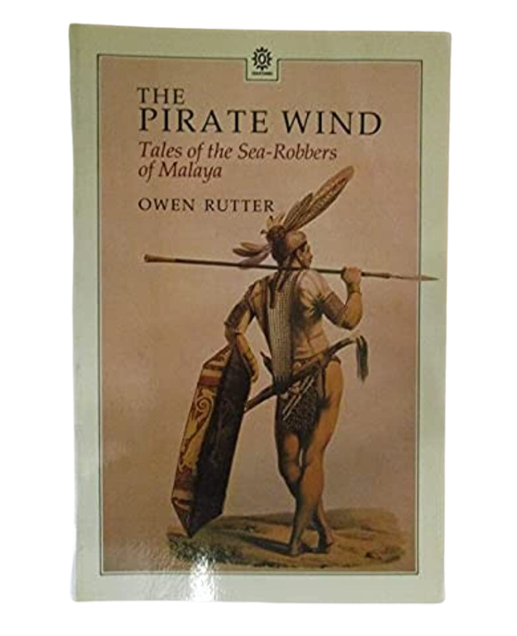 The Pirate Wind: Tales of the Sea Robbers of Malaya