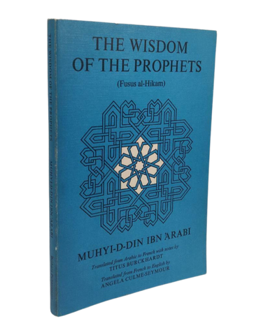 The Wisdom of The Prophets (Muhyid-din Ibn Arabi)